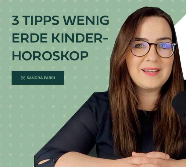 3 Tipps wenig Erde im Kinderhoroskop