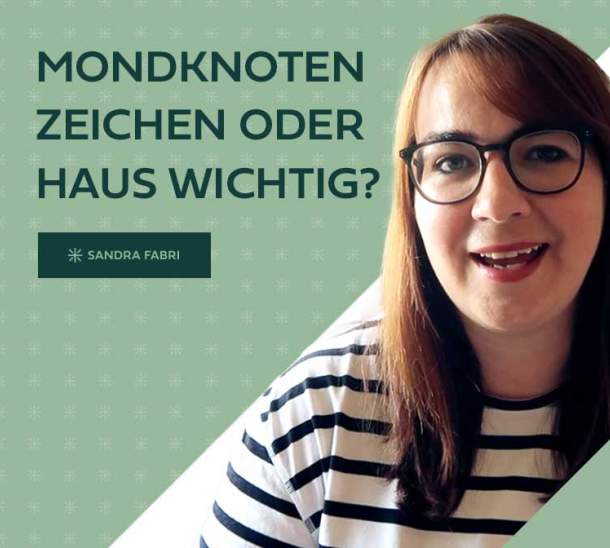 Ihr fragt, ich antworte: Was ist wichtiger im Horoskop, der Mondknoten im Haus oder Zeichen?